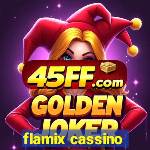flamix cassino